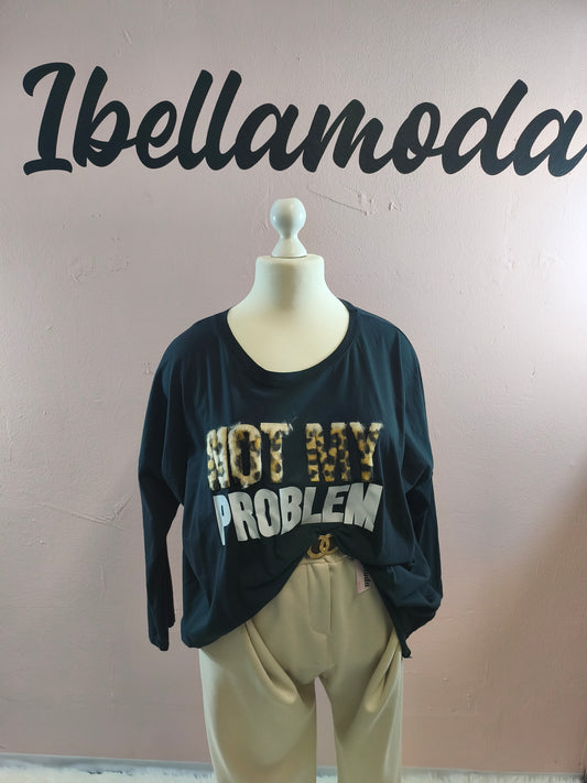 Sweatshirt Not My Problem 66961